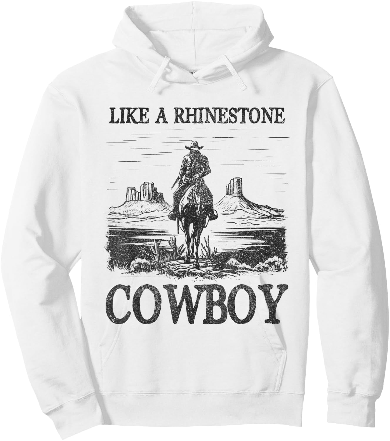 Like A Rhinestone Cowboy Western Life Rodeo Country Music Hoodie - Hoodie | White