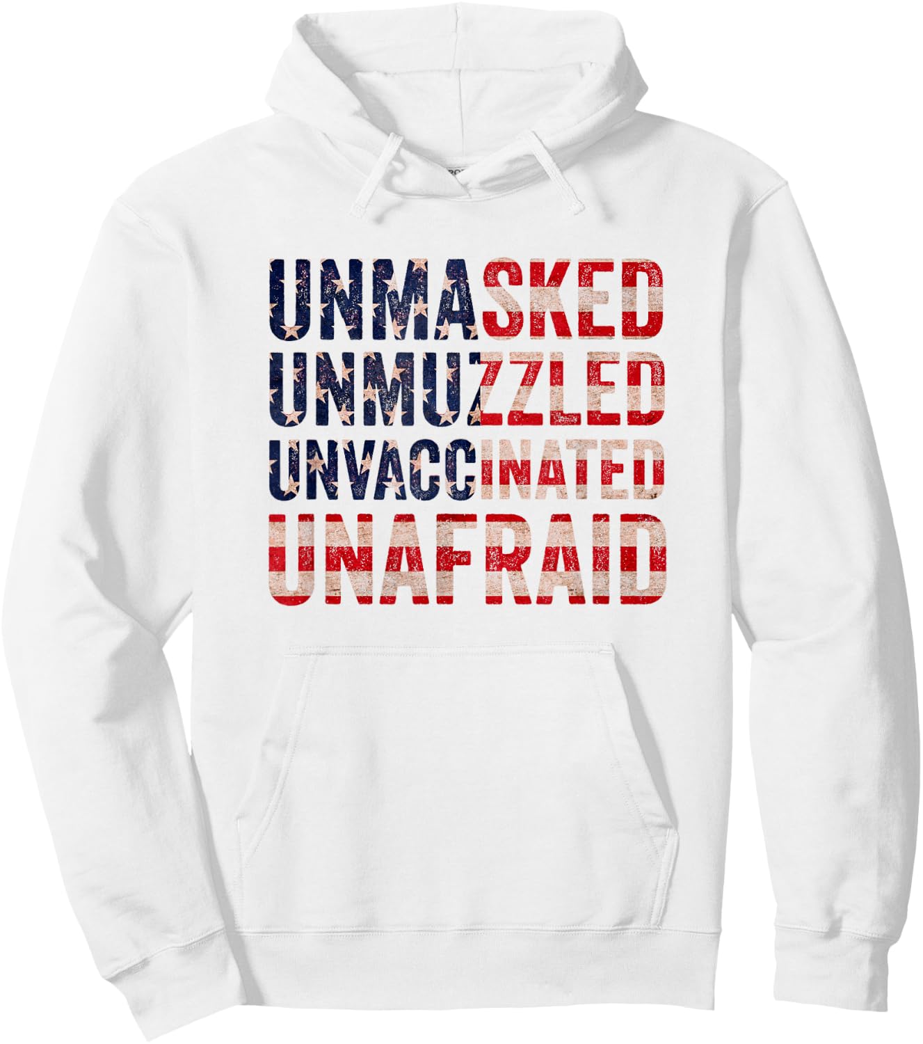Unmasked unmuzzled unvaccinated unafraid Hoodie - Hoodie | White