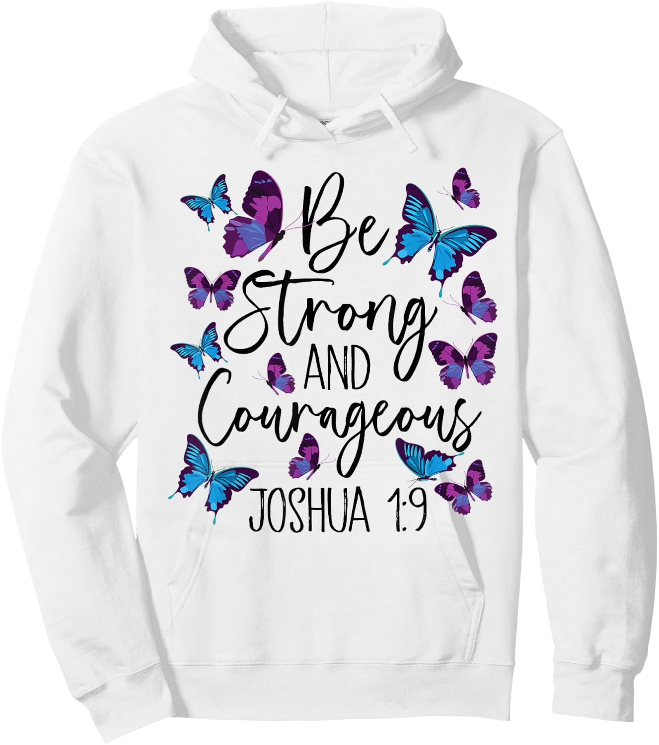 Christian Bible Verse Be Strong Joshua 1:9 Butterfly Hoodie - Hoodie | White