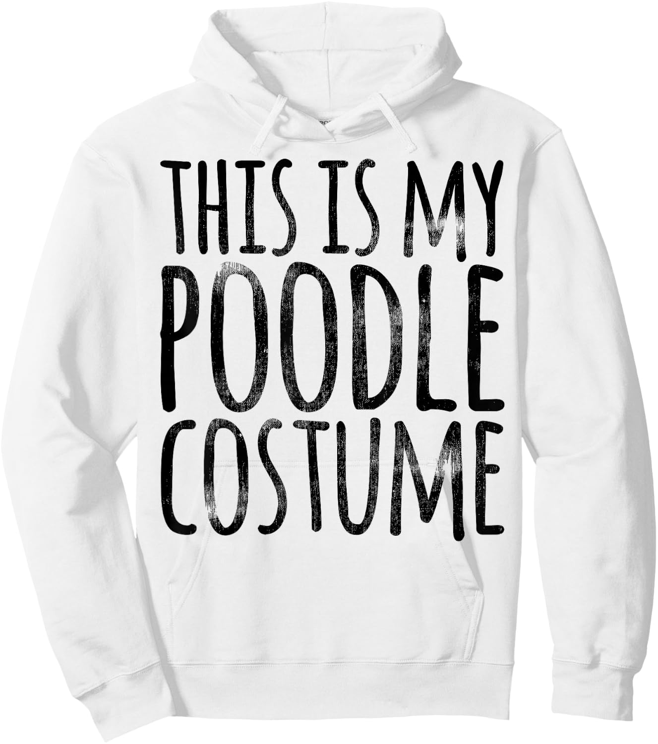 THIS IS MY POODLE COSTUME Dog Funny Easy Lazy Halloween Hoodie - Hoodie | White