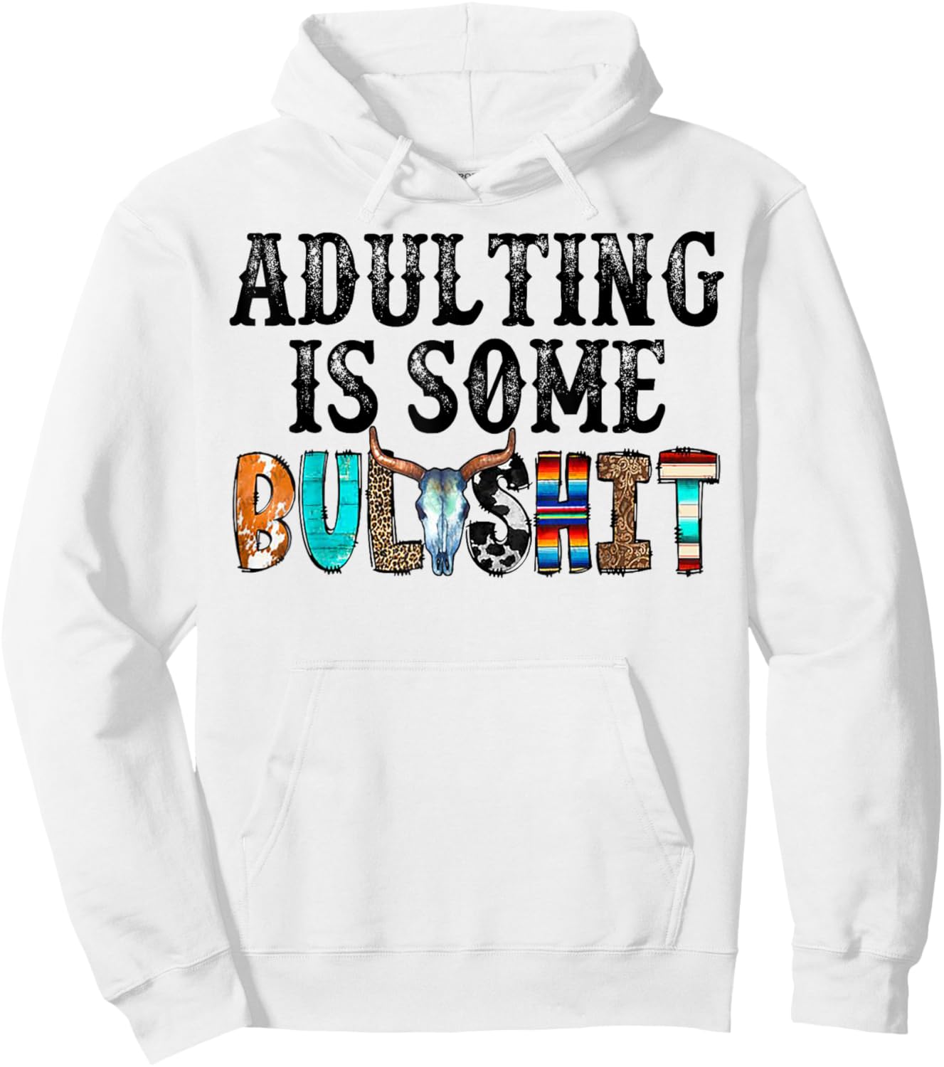 Adulting Is Some Bullshit Hoodie - Hoodie | White