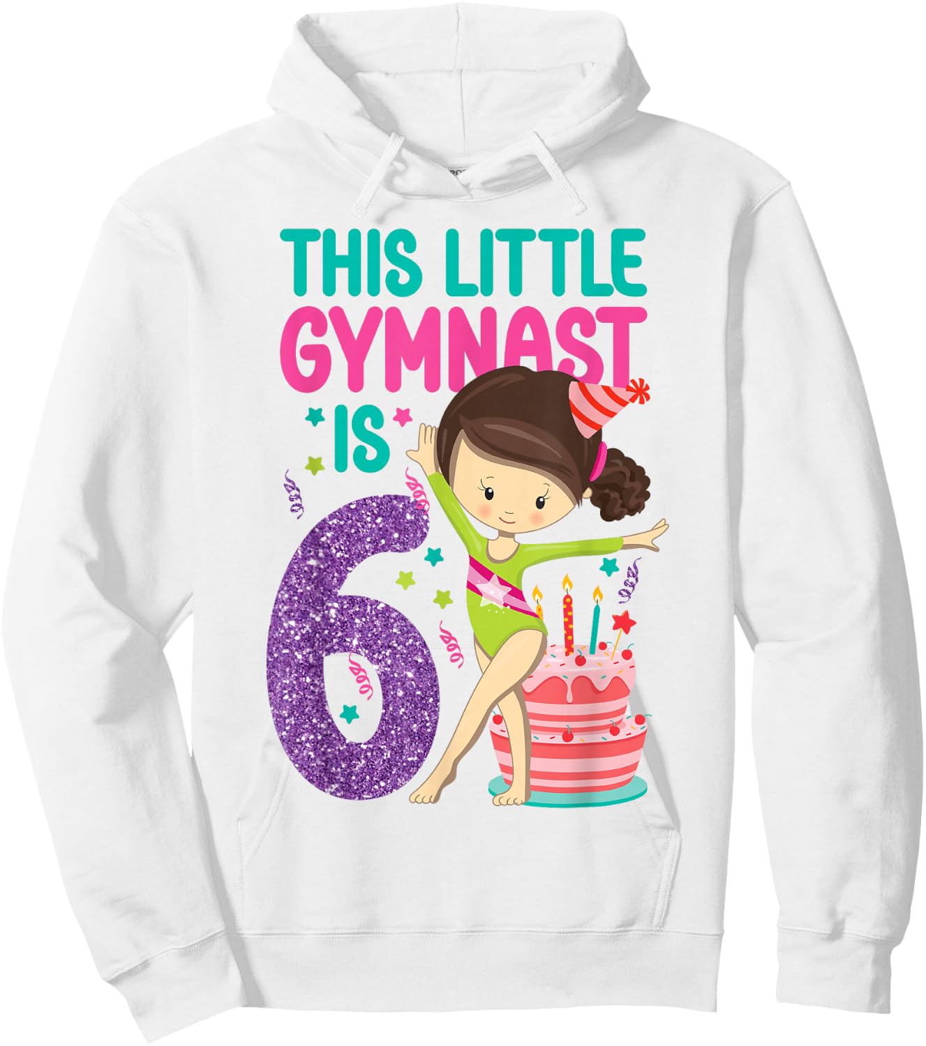 Gymnastics 6th Birthday This Little Gymnast Is 6 Hoodie - Hoodie | White