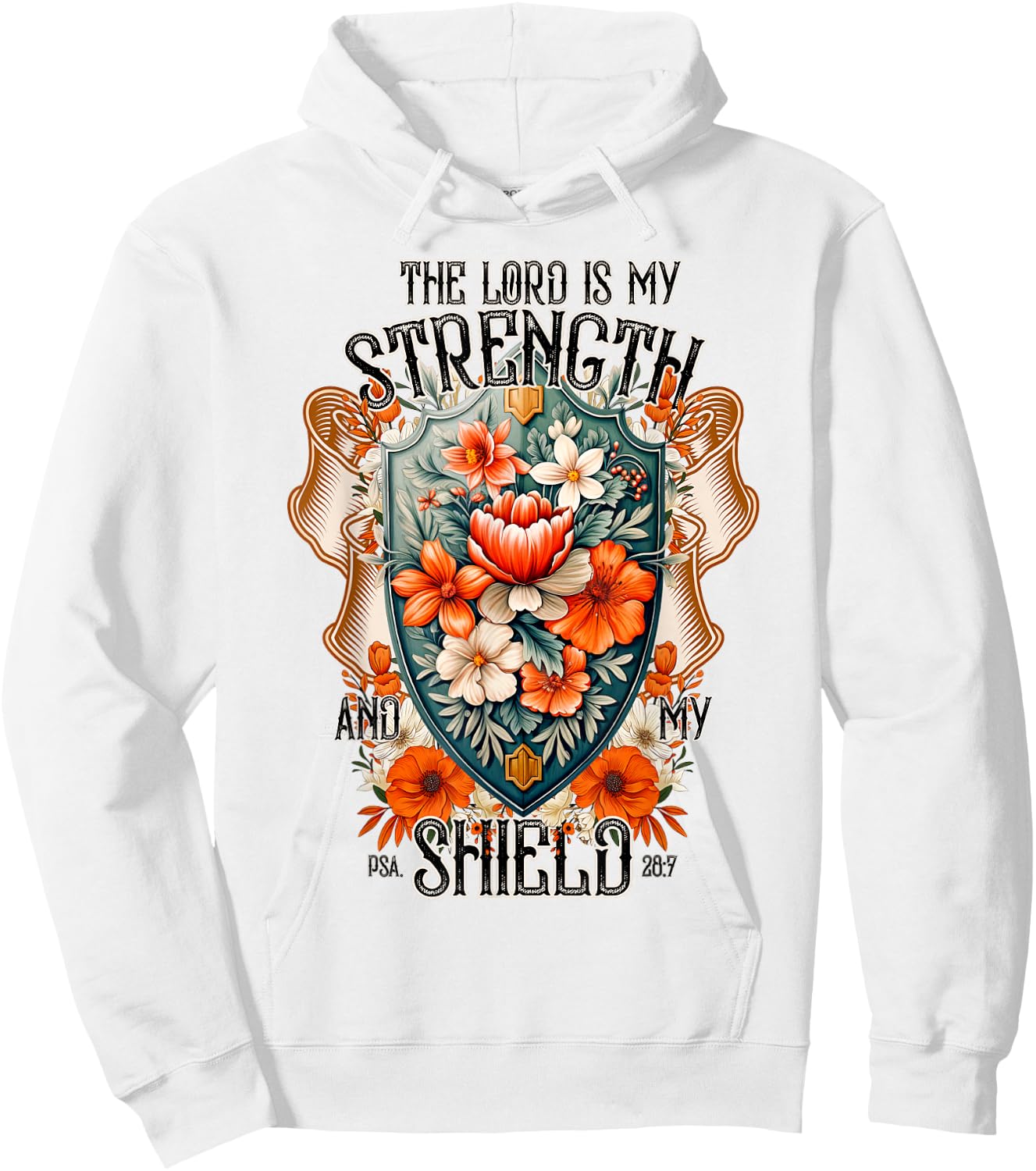 Bible Verse The Lord Is My Strength And My Shield Flower Hoodie - Hoodie | White
