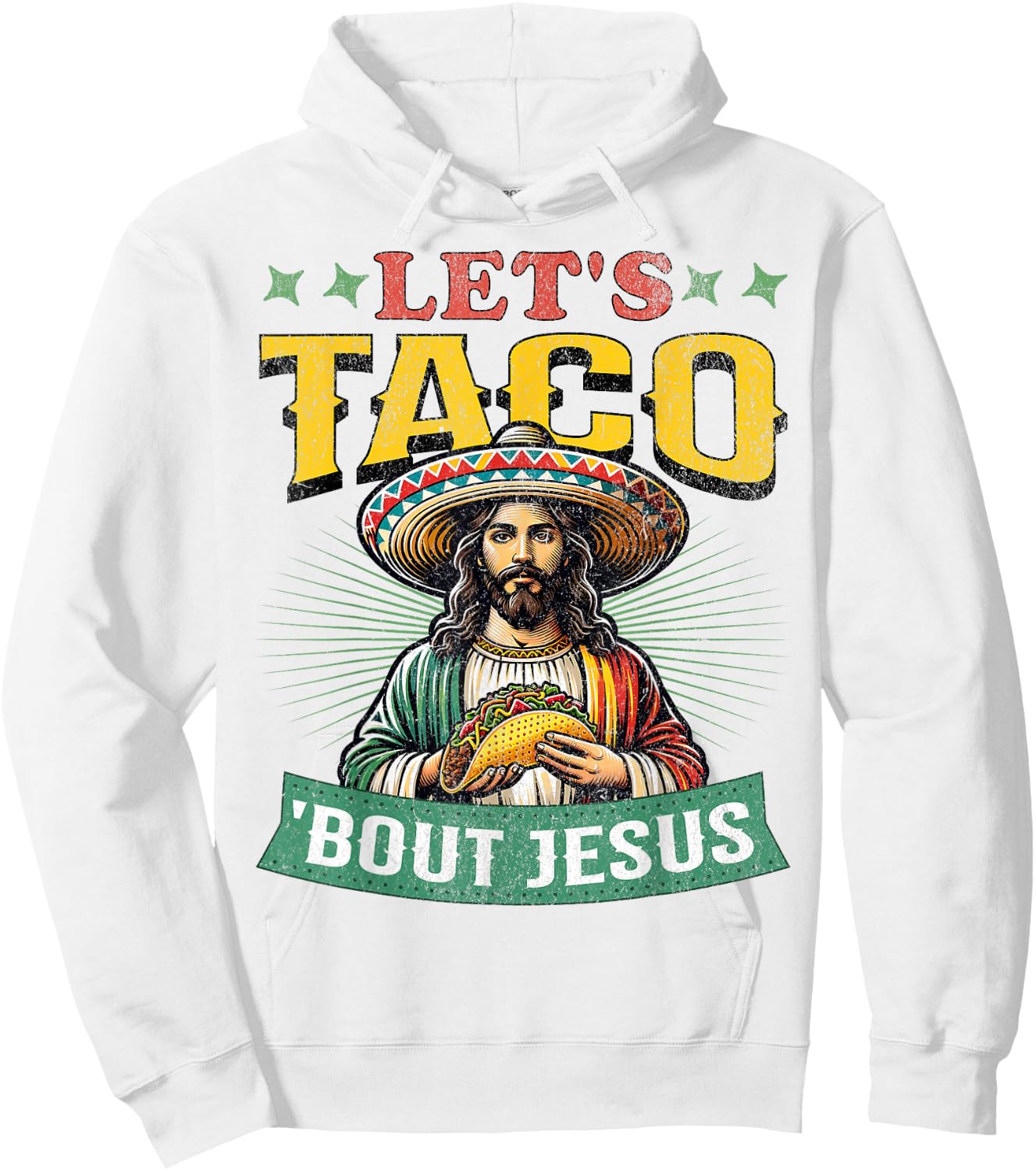 Funny Cinco De Mayo Let's Taco 'Bout Jesus Mexican Hoodie - Hoodie | White