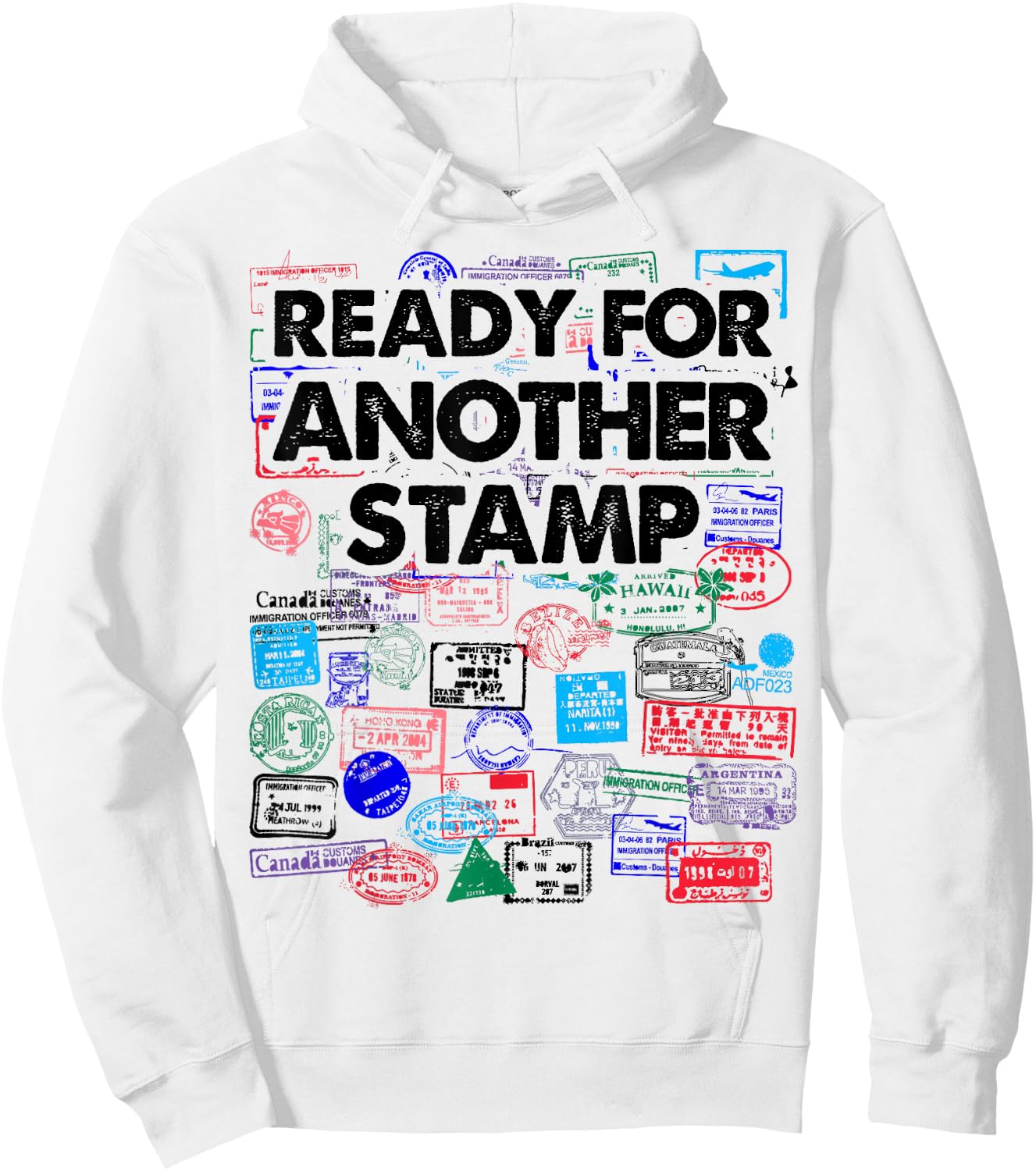 Ready For Another Passport Stamp Collector Travel Hoodie - Hoodie | White