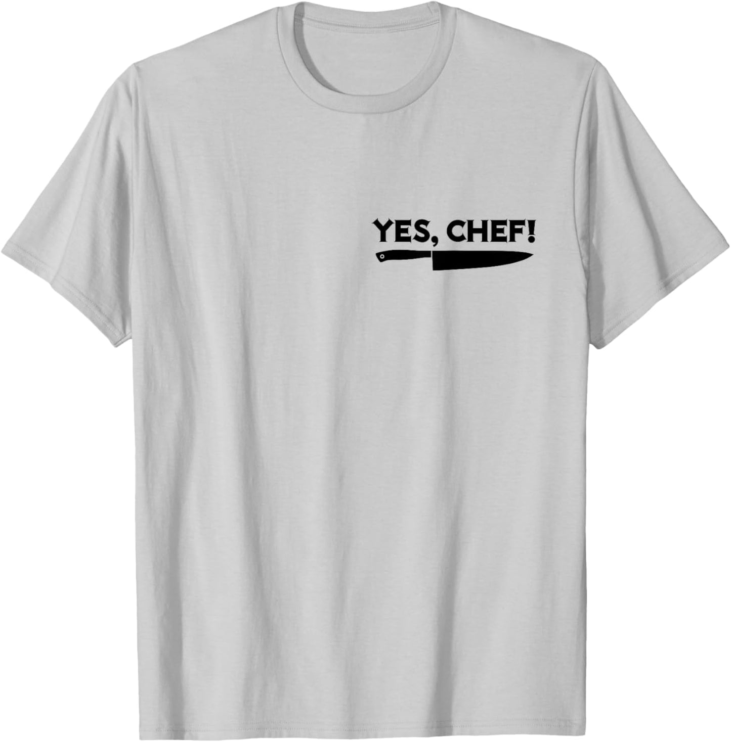 YES, CHEF Professional Sous Chef Funny Meme Simple Text T-Shirt - T-Shirt | Ash