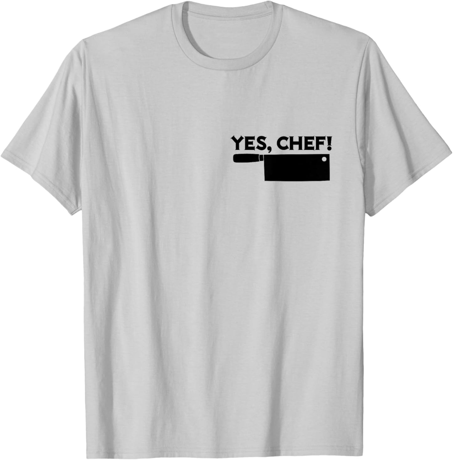 YES, CHEF Professional Sous Chef Simple Text Funny Meme T-Shirt - T-Shirt | Ash