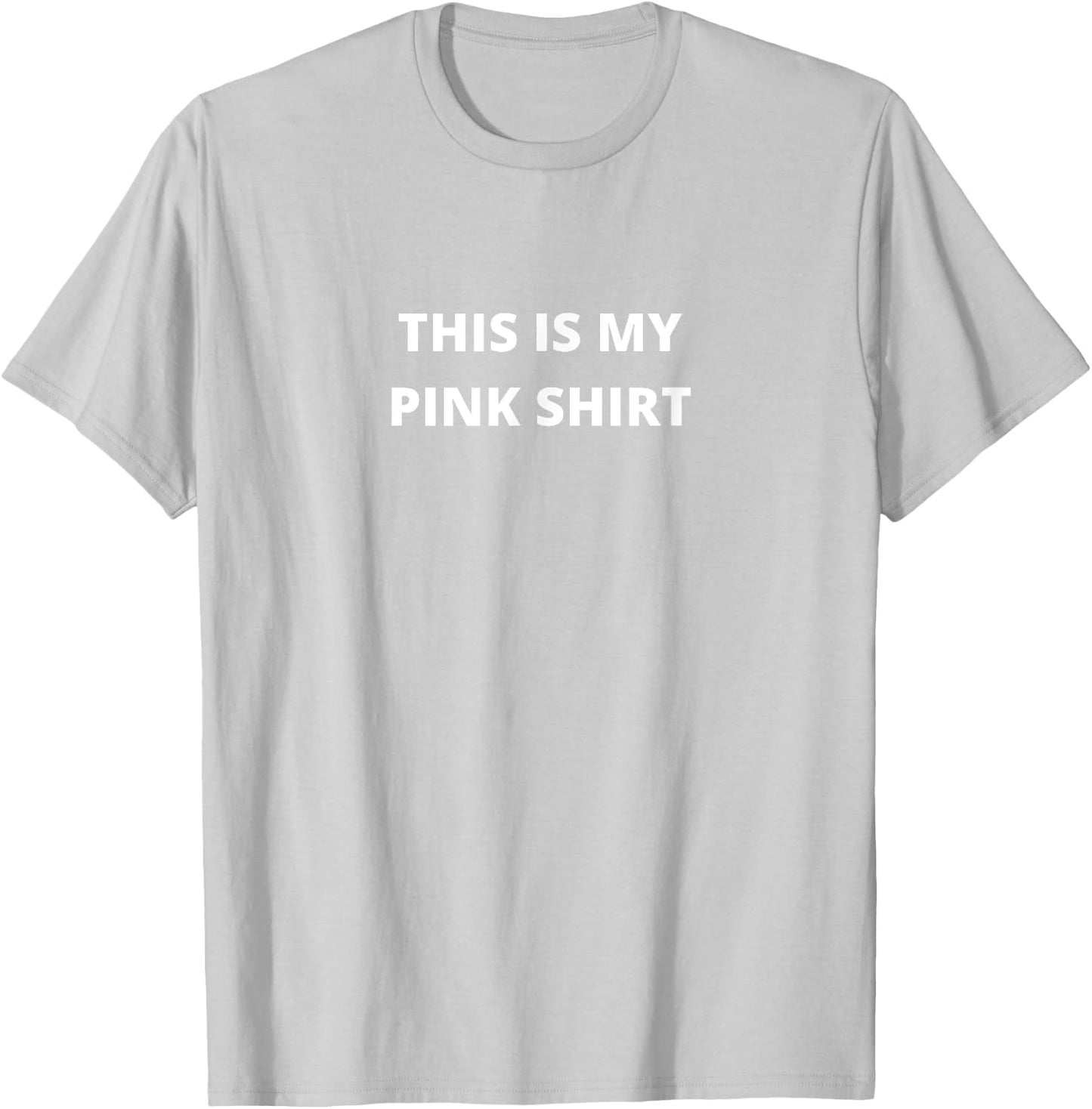 This is my Pink Shirt Funny Plain Text T-Shirt - T-Shirt | Ash