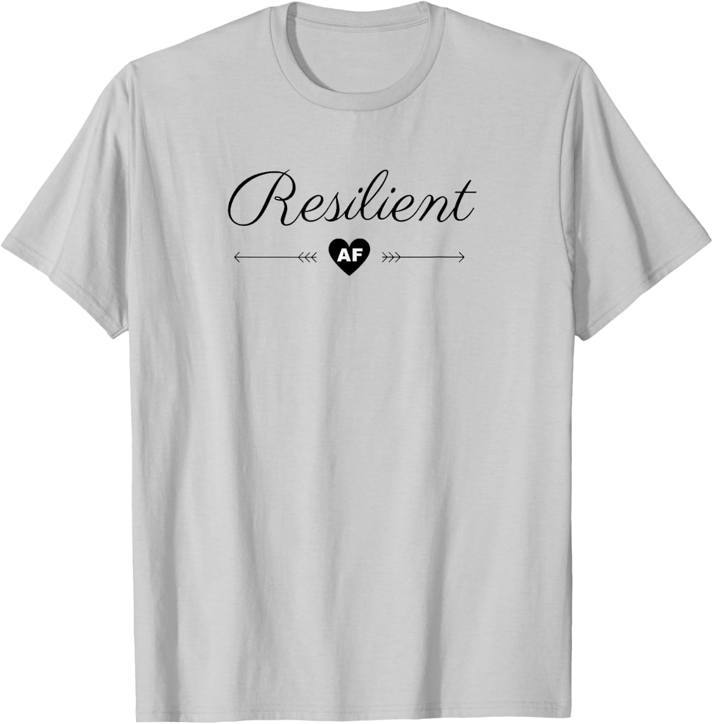 Resilient AF T-Shirt - T-Shirt | Ash
