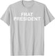 Funny Red Flag PartyTheme, Frat President T-Shirt - T-Shirt | Ash