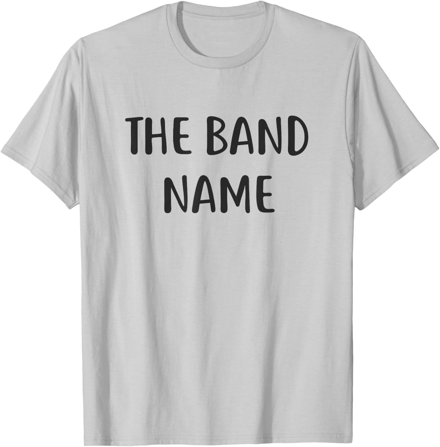The Band Name T-Shirt - T-Shirt | Ash