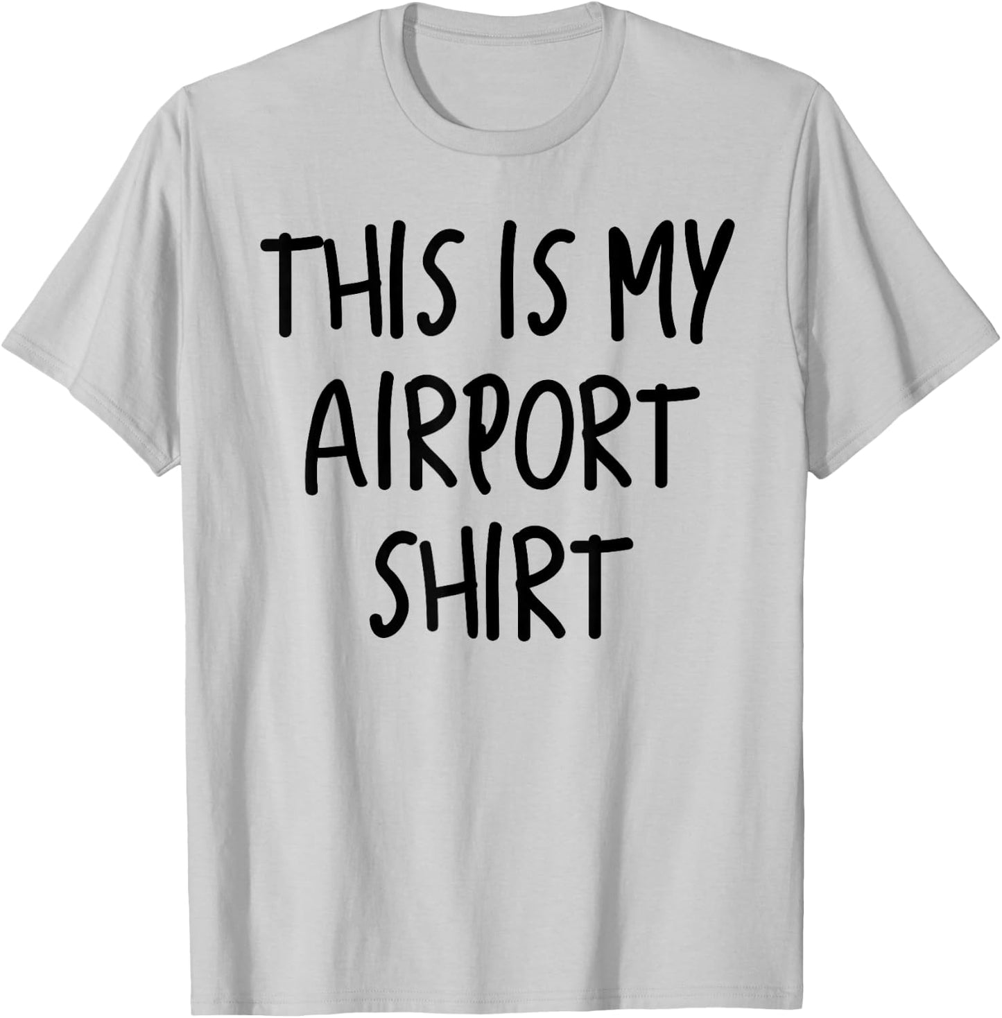 This Is My Airport Top Favorite Travel Outfit Best Traveling T-Shirt - T-Shirt | Ash
