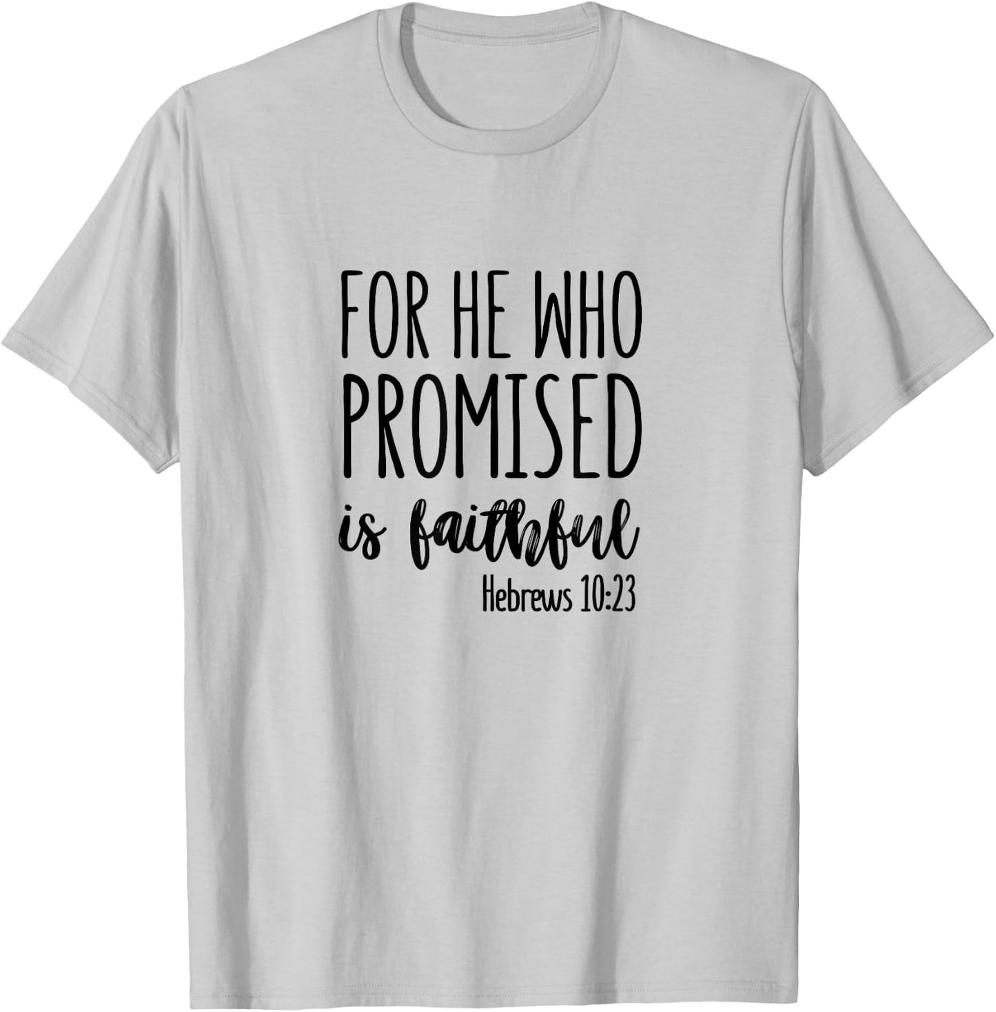 Hebrews 10:23 - Gift & Men, Christian T-Shirt - T-Shirt | Ash
