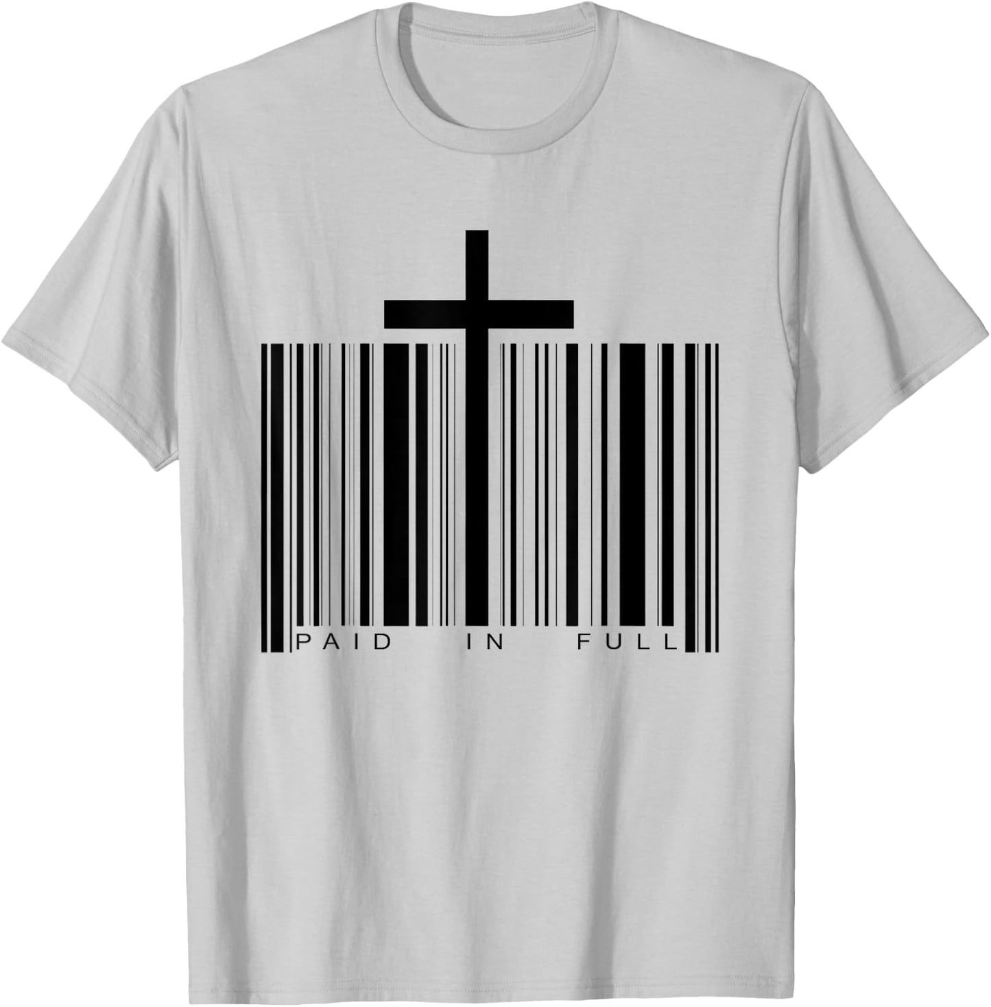 Paid in Full Cross Barcode Jesus Christian Faith Religious T-Shirt - T-Shirt | Ash