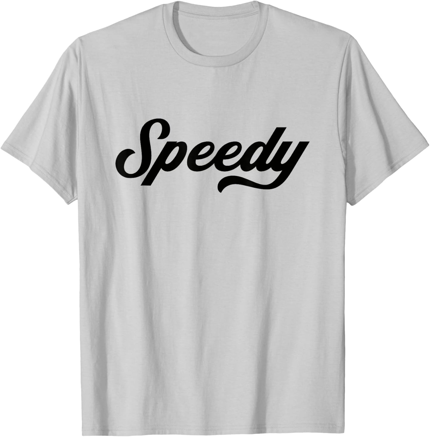 Funny Running Gifts Speedy , -Adults, Blue, Small, Short Sleeve, Letter Print T-Shirt - T-Shirt | Ash