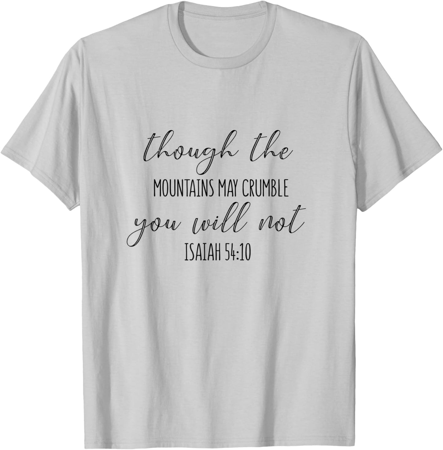 Isaiah 54:10 - Gift & Men, Christian T-Shirt - T-Shirt | Ash