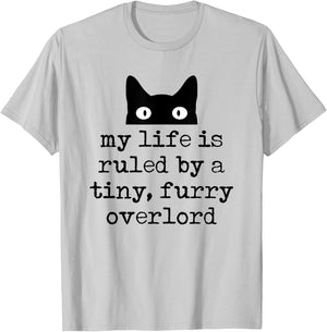 My Life Is Ruled By A Tiny Furry Overlord Funny Cat Saying T-Shirt - T-Shirt | Ash