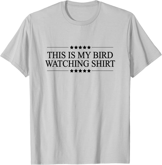 This is My BIRDWATCHING Shirt | Funny Bird Watching T-Shirt - T-Shirt | Ash