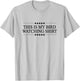 This is My BIRDWATCHING Shirt | Funny Bird Watching T-Shirt - T-Shirt | Ash