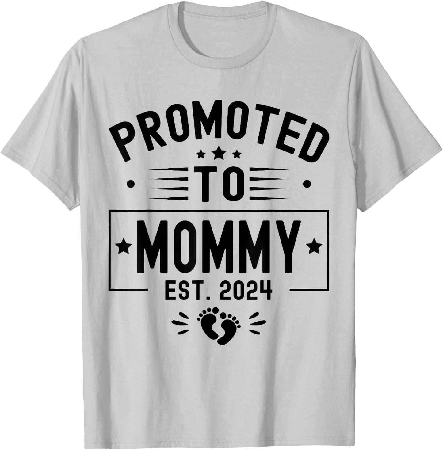 Promoted To Mommy Est. 2024 Soon To Be Mom New Mommy 2024 T-Shirt - T-Shirt | Ash