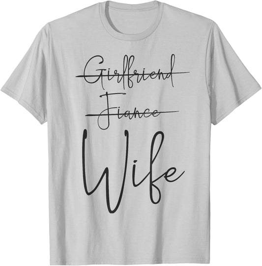 Girlfriend, Fiance, Wife | Funny Engagement Party T-Shirt - T-Shirt | Ash