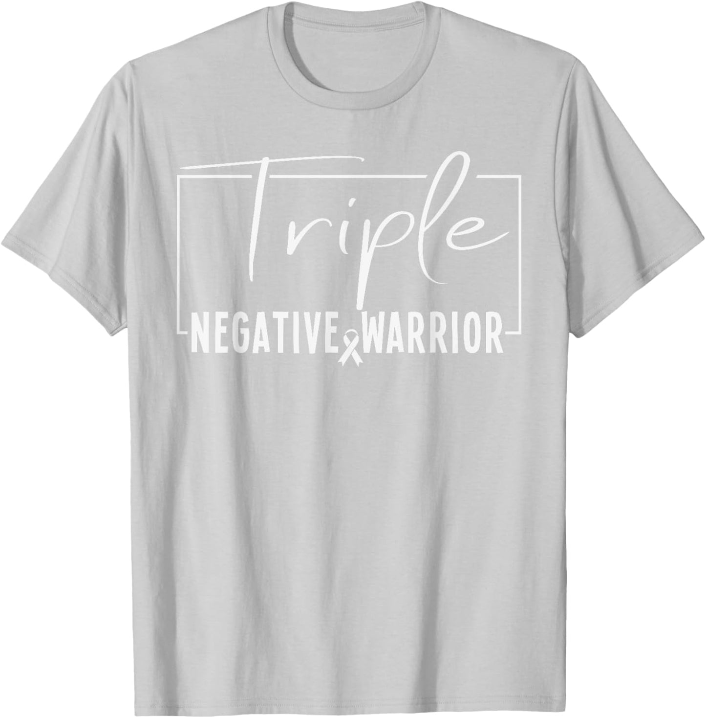 Triple Negative Warrior Breast Cancer Awareness Survivor T-Shirt - T-Shirt | Ash