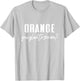 Funny Orange Pun - Orange You Glad To See Me? T-Shirt - T-Shirt | Ash