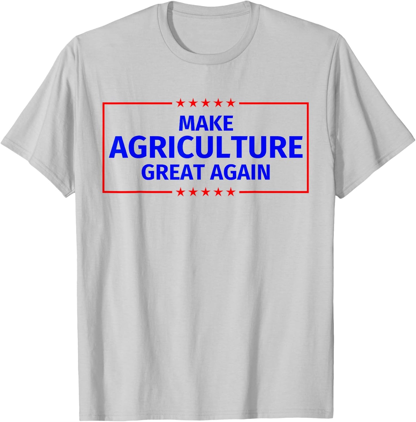 Make Agriculture Great Again T-Shirt - T-Shirt | Ash