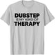 Dubstep Therapy - EDM DJ Quote Basshead Rave T-Shirt - T-Shirt | Ash
