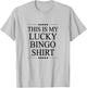 This is My Lucky Bingo Shirt Funny Gift Graphic T-Shirt - T-Shirt | Ash