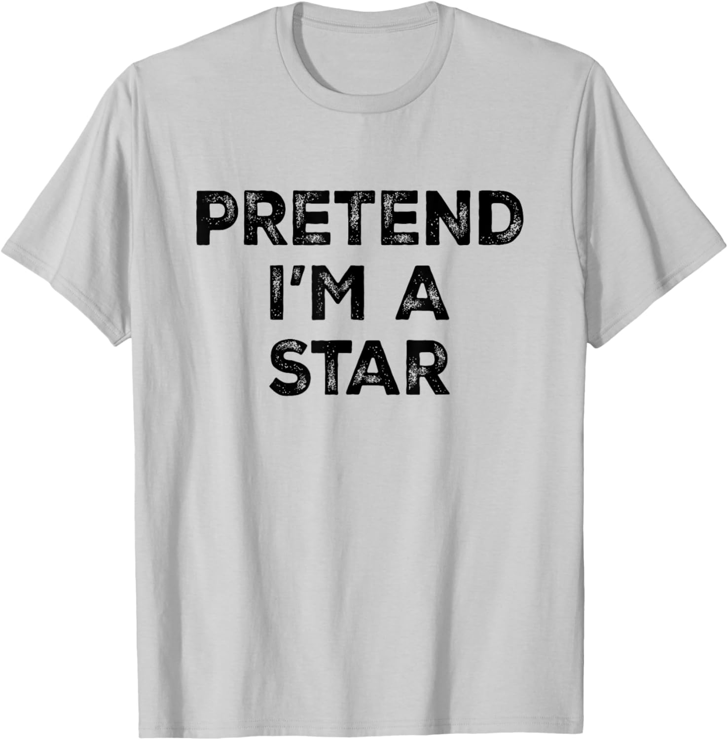 Pretend I'm A Star Lazy Halloween Costume T-Shirt - T-Shirt | Ash