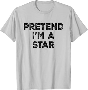 Pretend I'm A Star Lazy Halloween Costume T-Shirt - T-Shirt | Ash