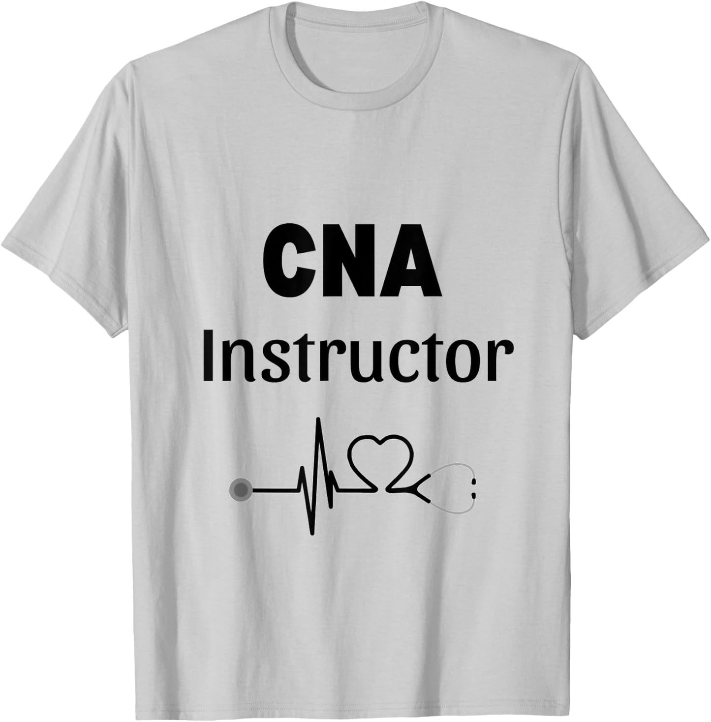 CNA Instructor Gift Certified Nursing Assistant T-Shirt - T-Shirt | Ash