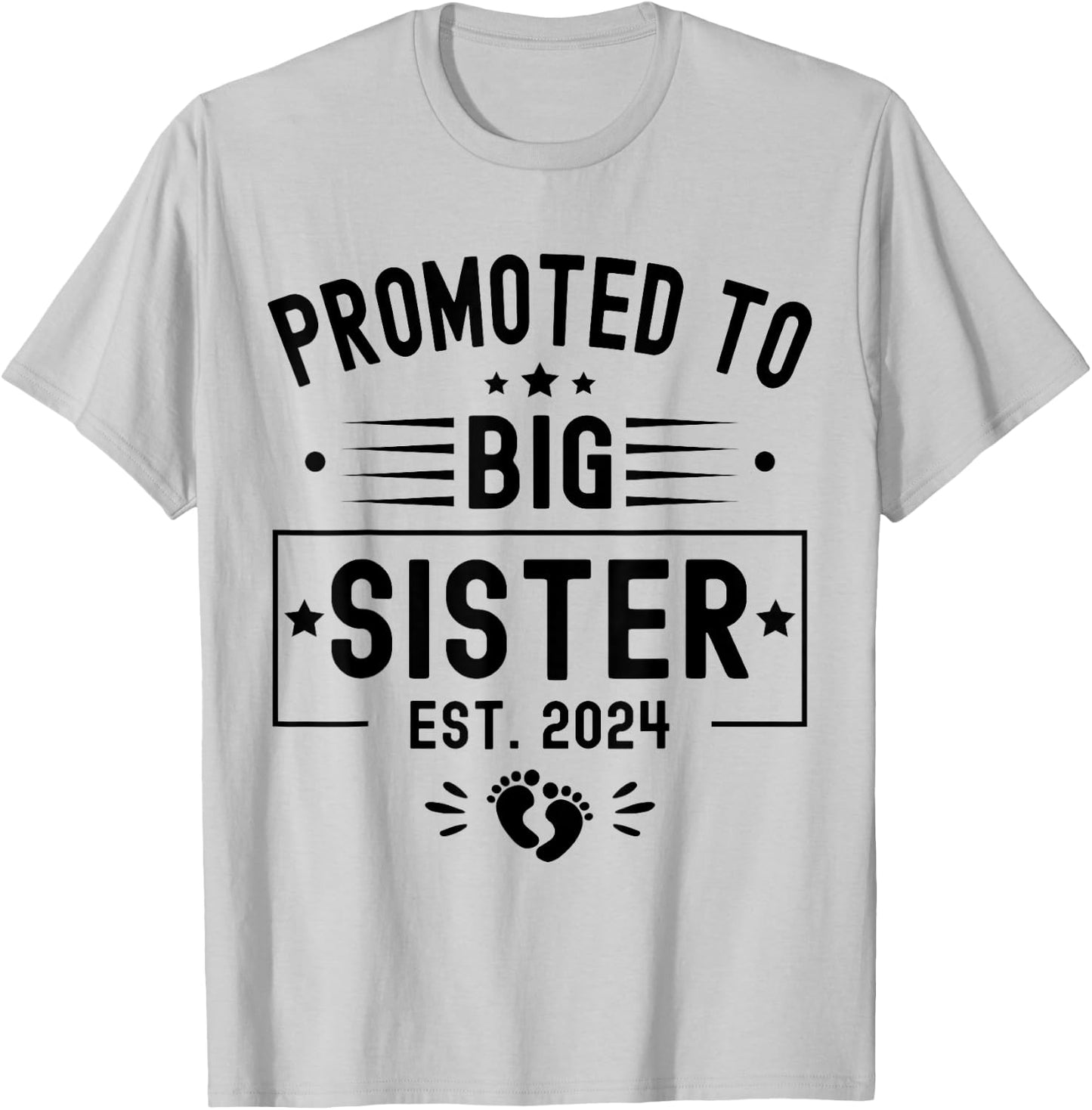 Promoted To Big Sister Est 2024 Soon To Be Big Sister 2024 T-Shirt - T-Shirt | Ash