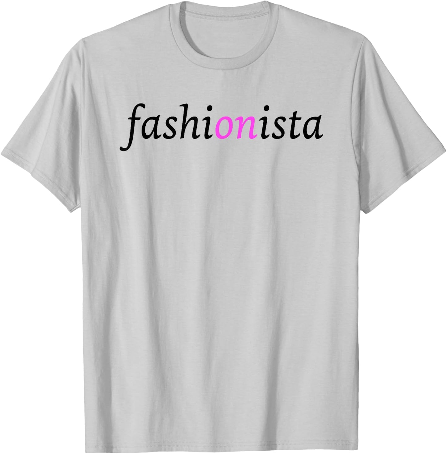Fashionista design for the fashion lover T-Shirt - T-Shirt | Ash