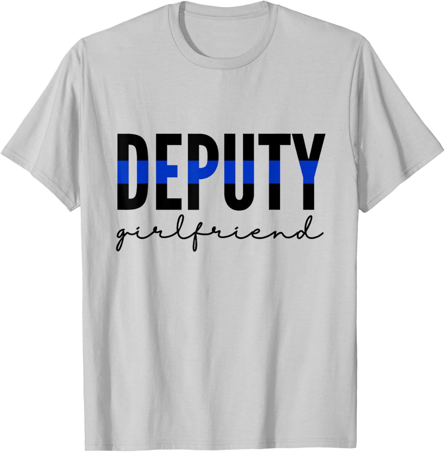 Deputy Girlfriend Thin Blue Line Police Officer Cop T-Shirt - T-Shirt | Ash
