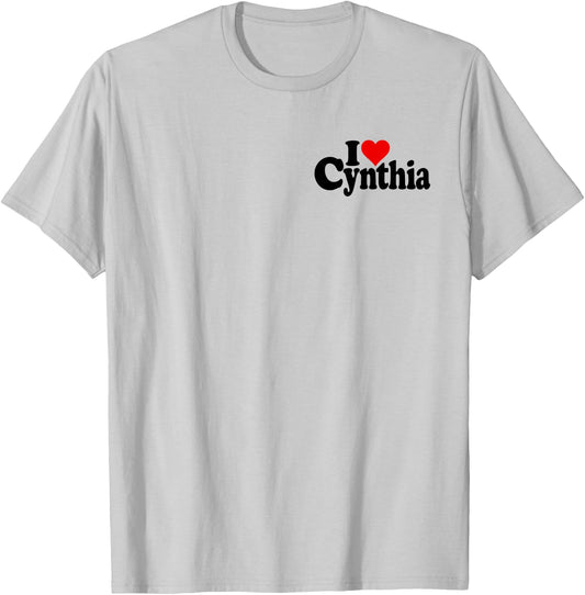 I Love Heart Cynthia Cindy Name on a T-Shirt - T-Shirt | Ash