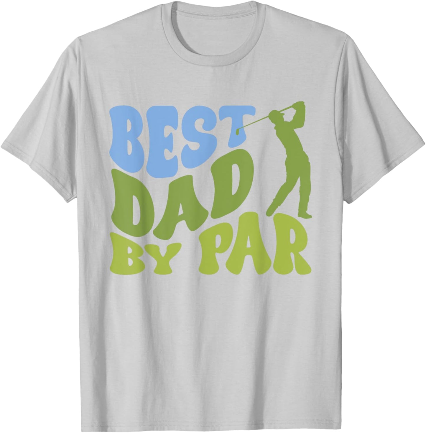 Best Dad by Par Golf Parents Matching Family T-Shirt - T-Shirt | Ash