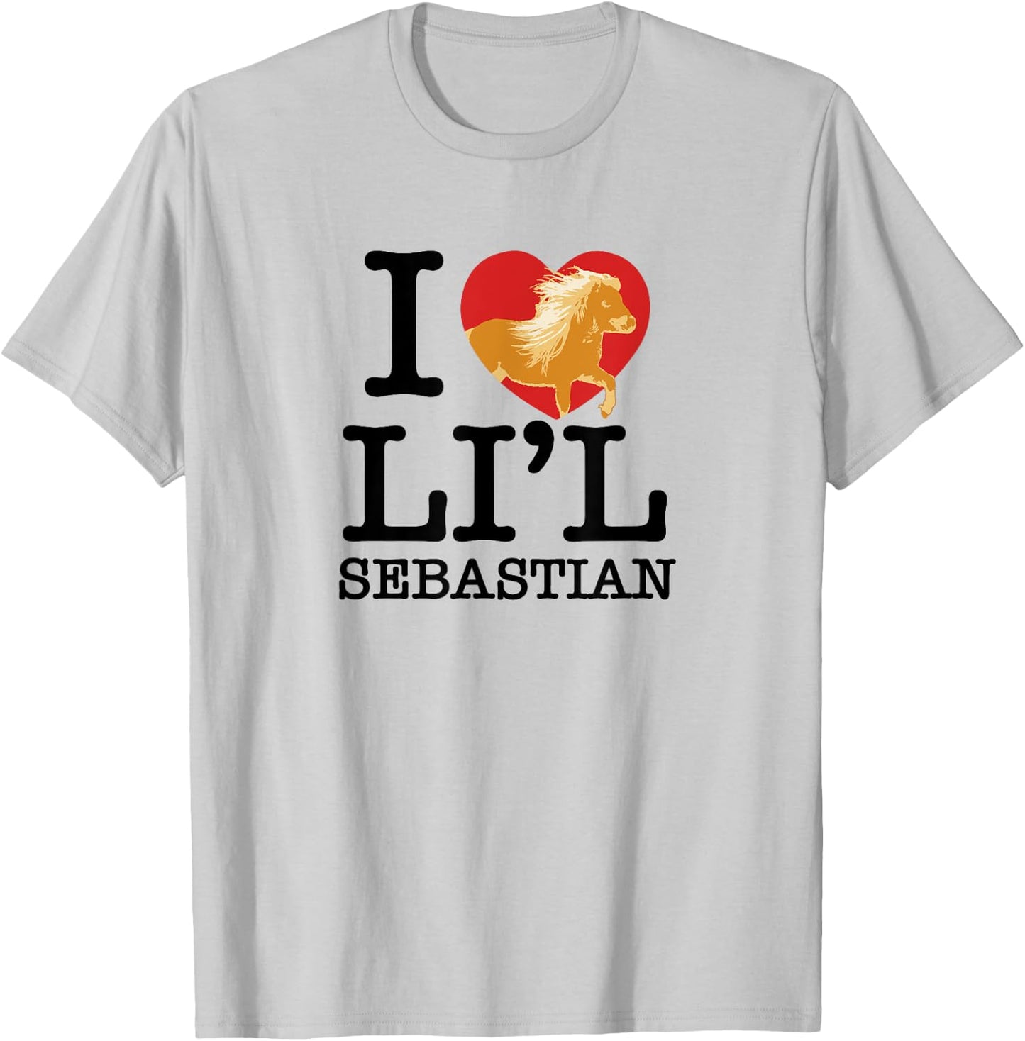 I Heart Li'l Sebastian Pony Love Little Horse Fan T-Shirt - T-Shirt | Ash