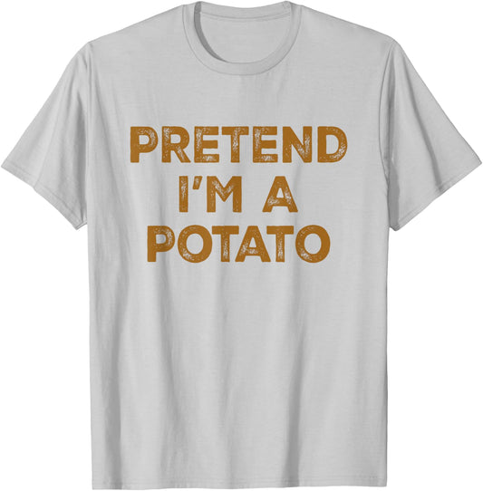 Pretend I'm A Potato Lazy Halloween Costume T-Shirt - T-Shirt | Ash