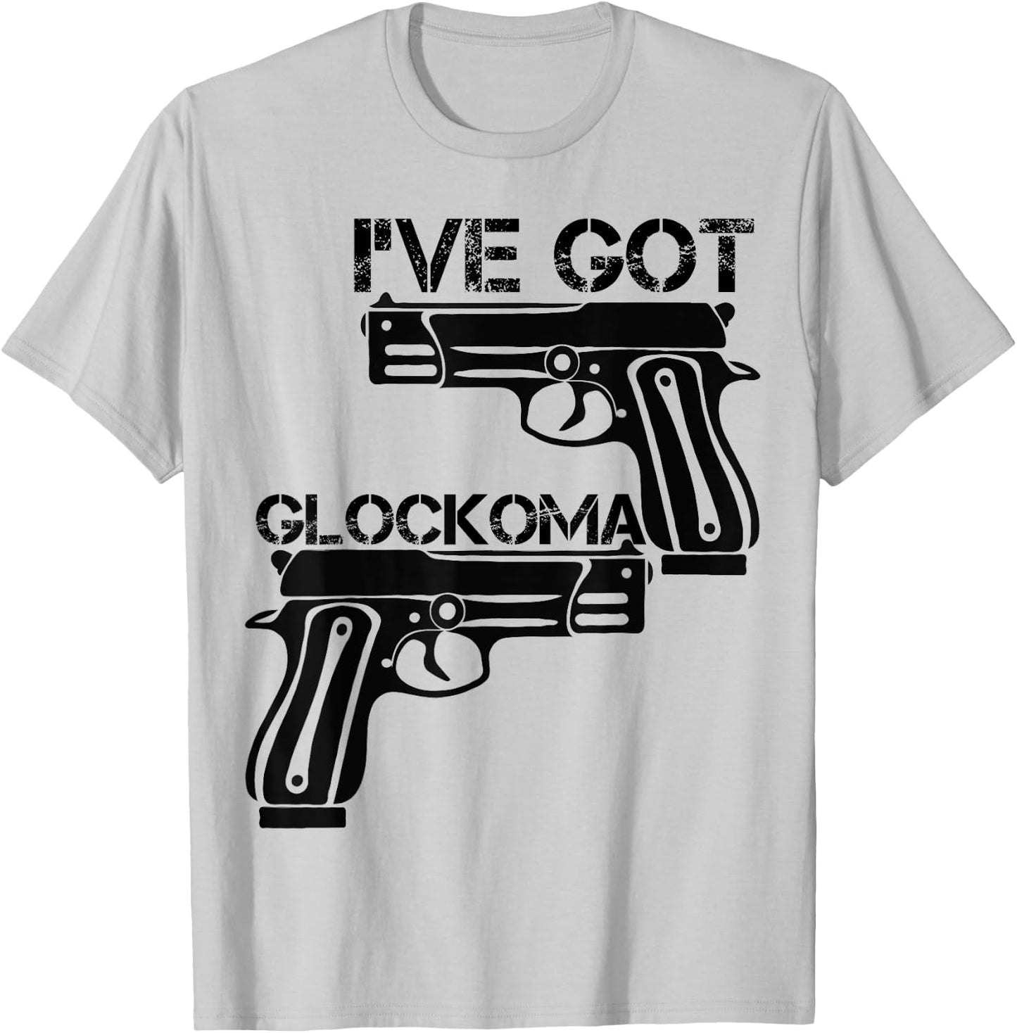 I've got Glockoma Vintage Men Woman Vintage Funny T-Shirt - T-Shirt | Ash