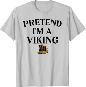 Pretend I'm A Viking Funny Pretend Halloween Party T-Shirt - T-Shirt | Ash