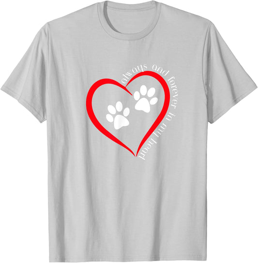 Always and forever in my heart dog paw prints inside heart Men Women T-Shirt - T-Shirt | Ash