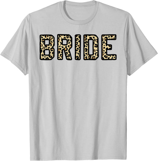 Leopard Print Bride Bridal Bachelorette Party Matching Gift T-Shirt - T-Shirt | Ash
