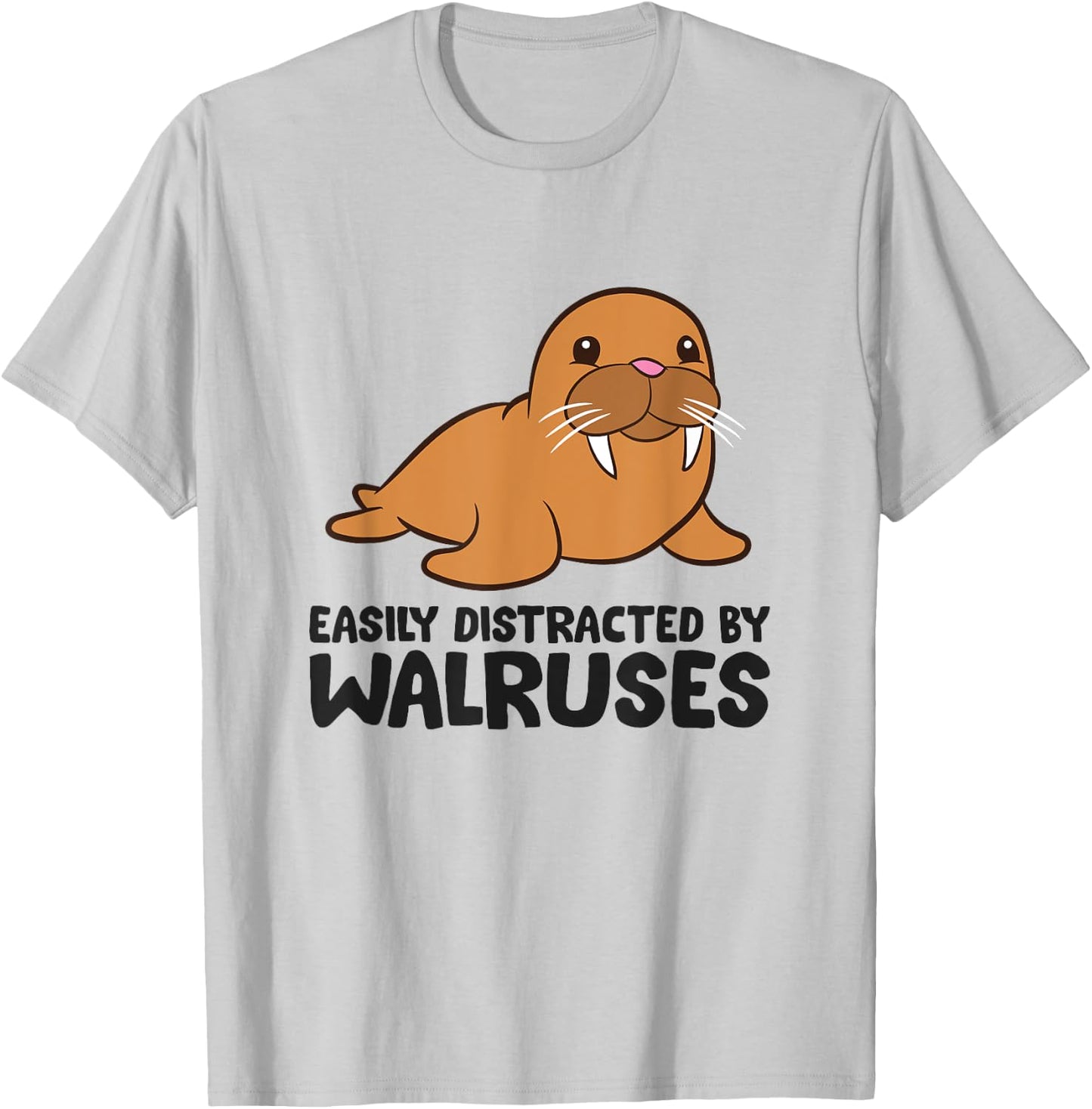 Easily Distracted By Walruses Cute Walrus T-Shirt - T-Shirt | Ash