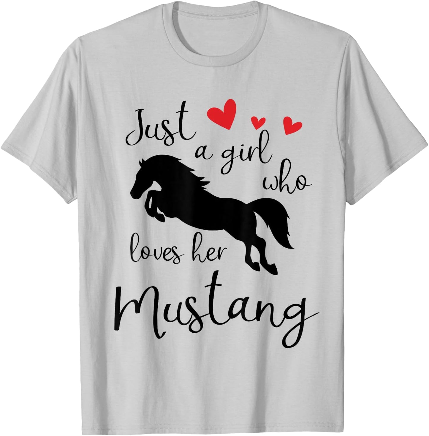 Just a girl who loves her mustang horse T-Shirt - T-Shirt | Ash