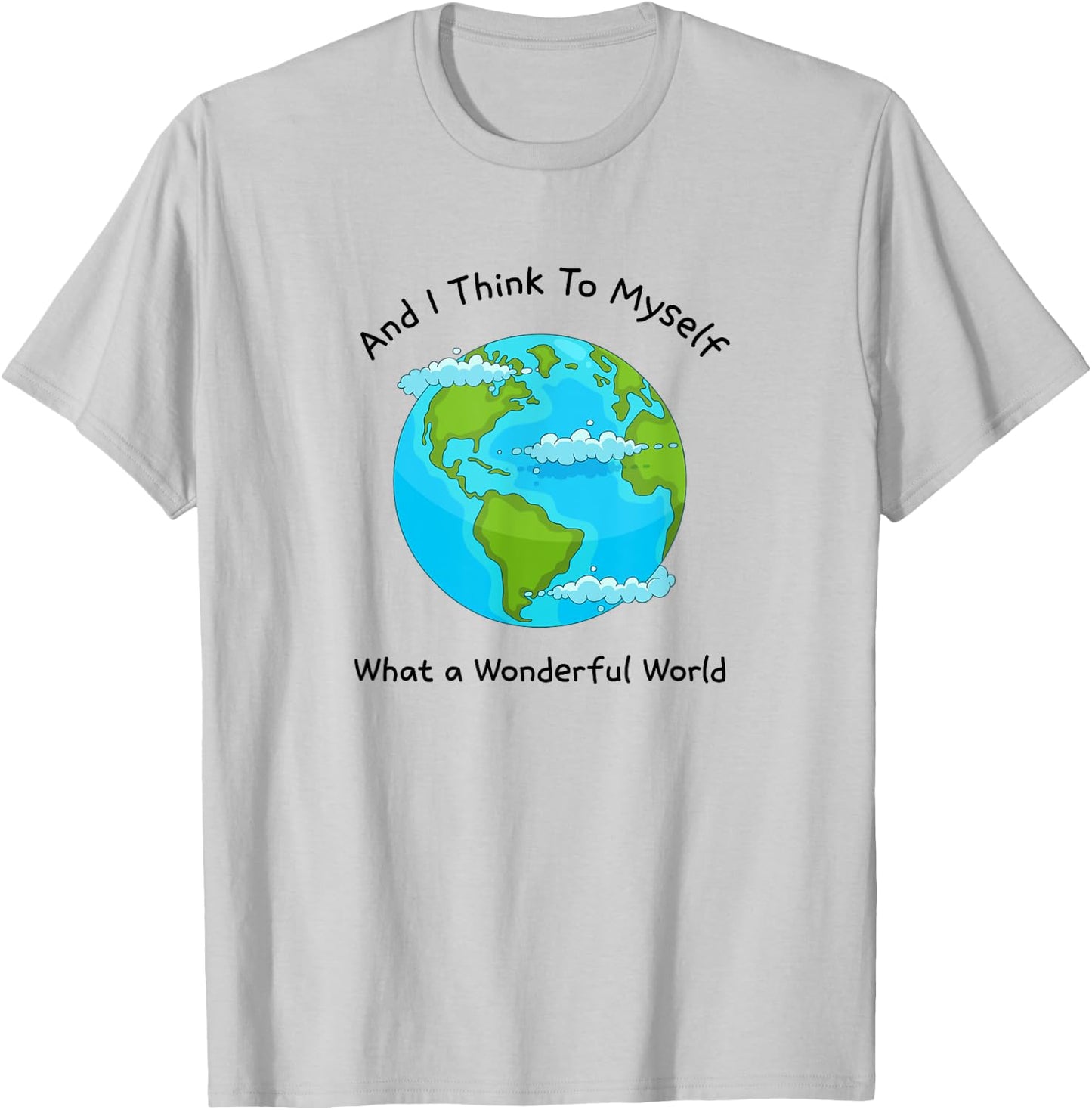 What a Wonderful World - Planet Earth T-Shirt - T-Shirt | Ash