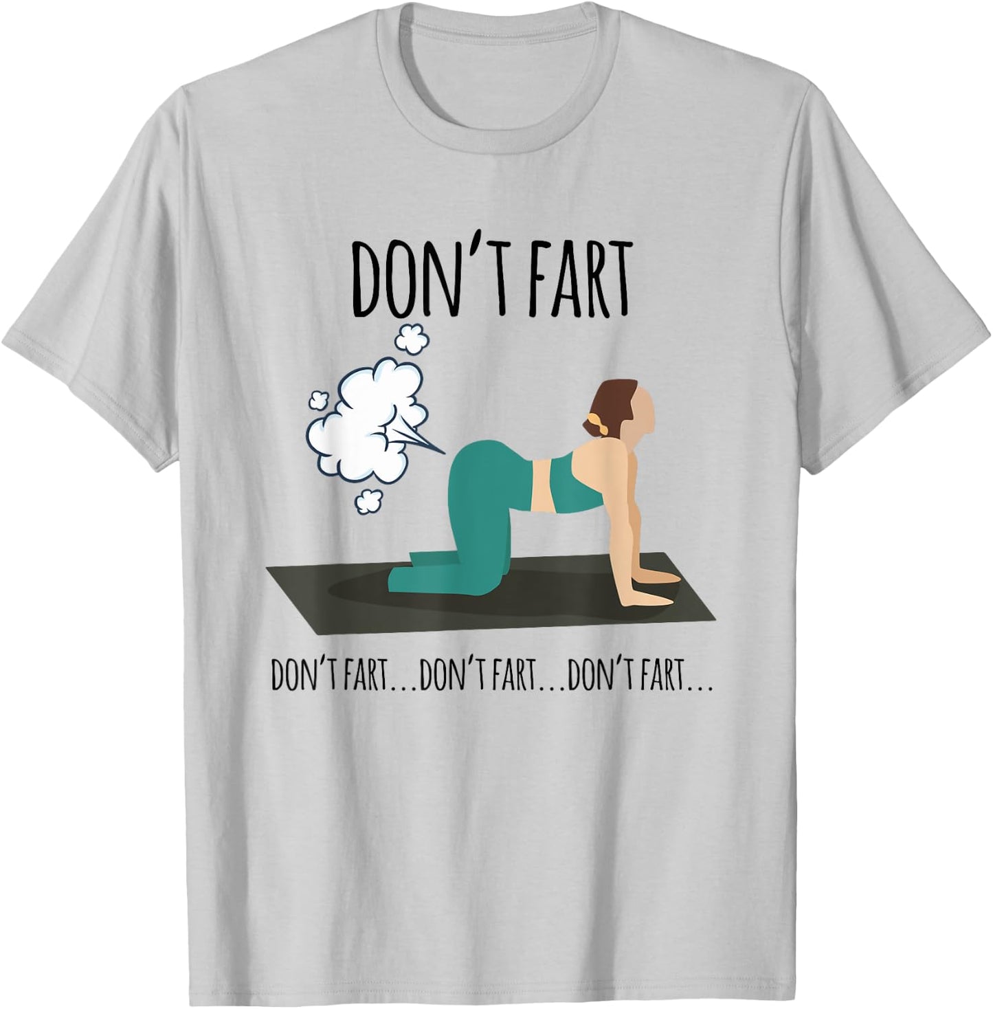Funny woman fart not yoga workout funny pose fitness gym T-Shirt - T-Shirt | Ash