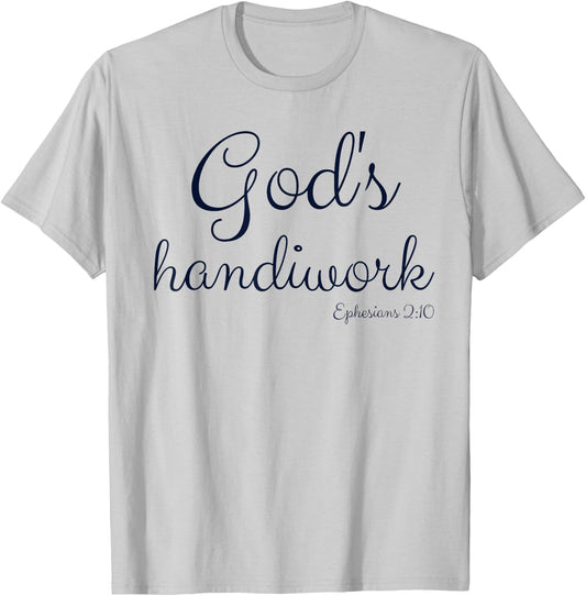 God's Handiwork Ephesians 2:10 Bible Christian Self Esteem T-Shirt - T-Shirt | Ash