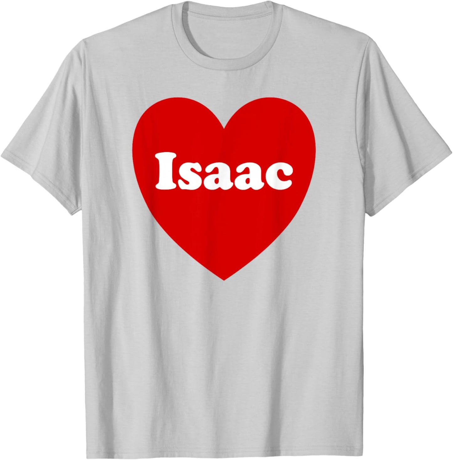 I Love Isaac Heart Cute Isaac Name Birthday T-Shirt - T-Shirt | Ash